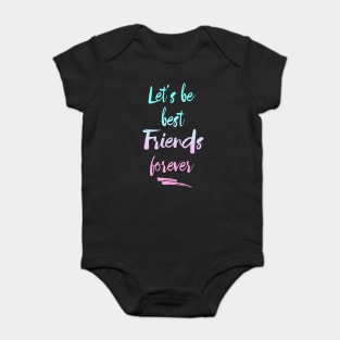 best friends Baby Bodysuit